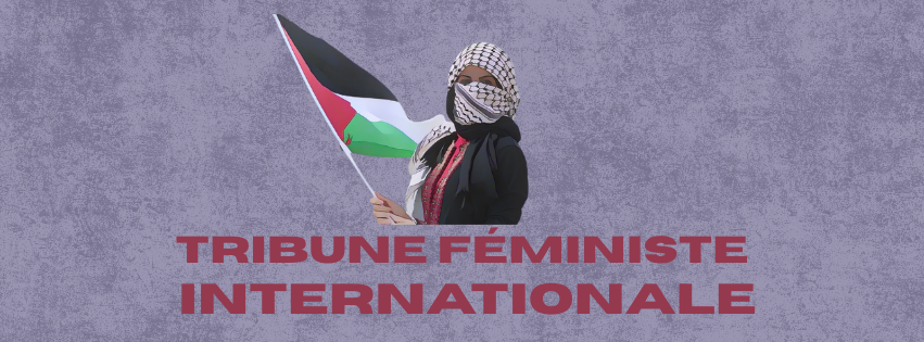 Tribune féministe internationale pour le boycott du Forum Mondial des Femmes pour la Paix