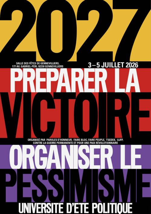 UNIVERSITE D&rsquo;ETE POLITIQUE : Préparer la victoire, organiser le pessimisme